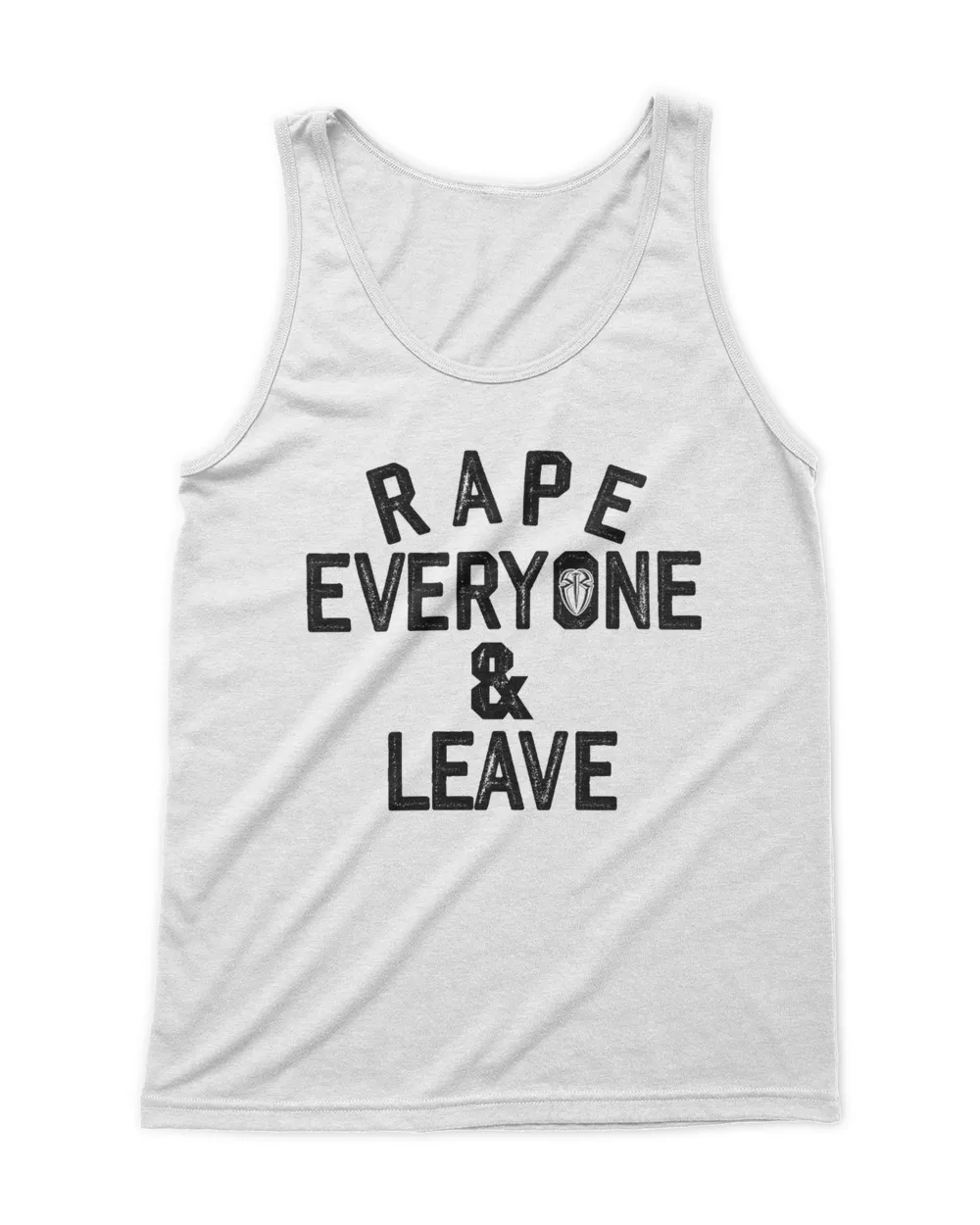 Rape Everyone And Leave T-Shirt