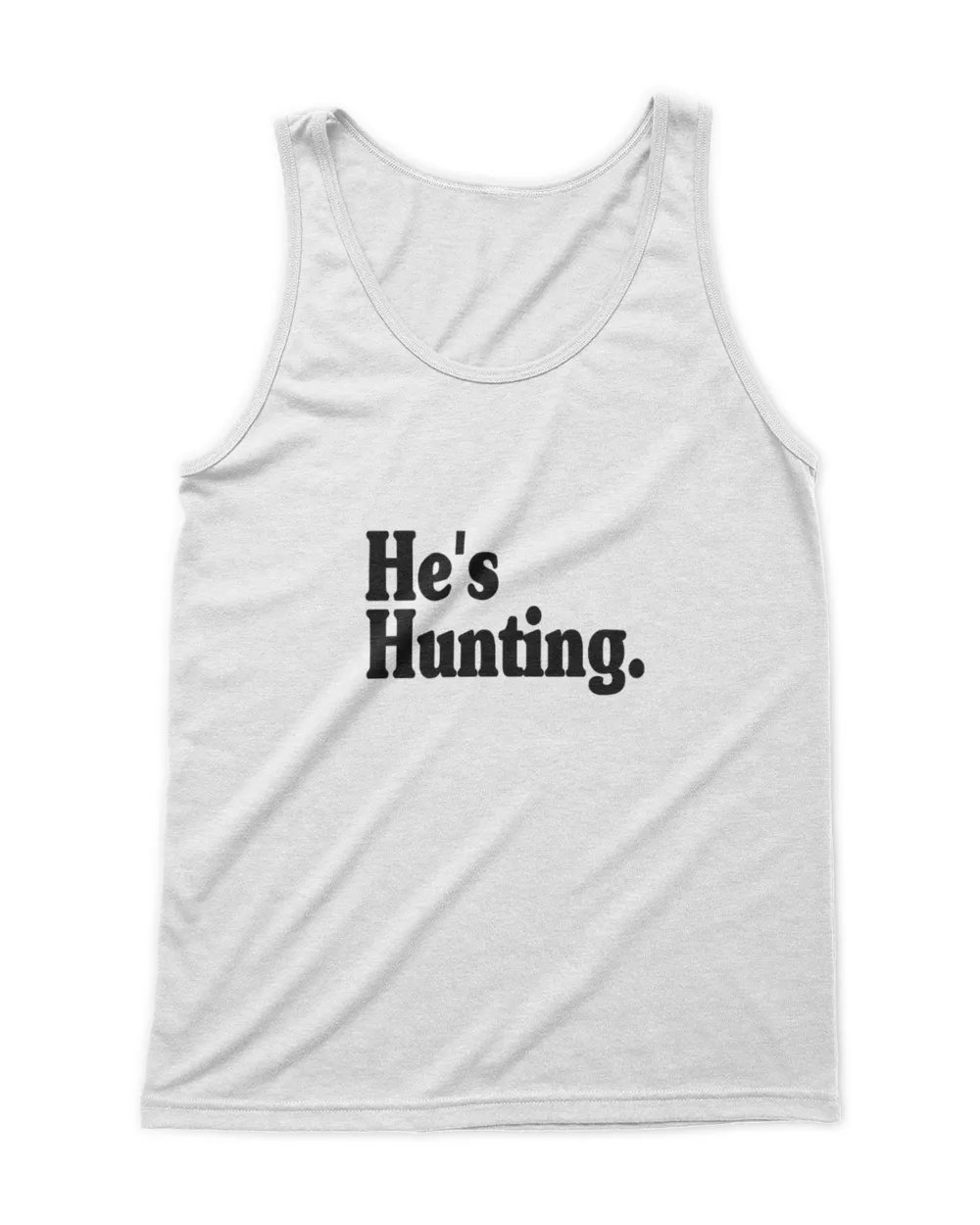 He's Hunting