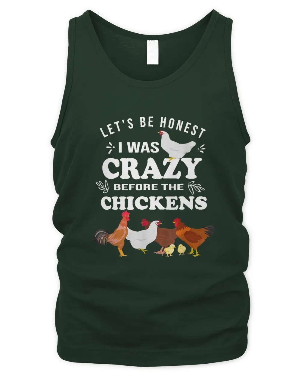 Crazy Chicken Lady Shirt Let's Be Honest I was Crazy Before
