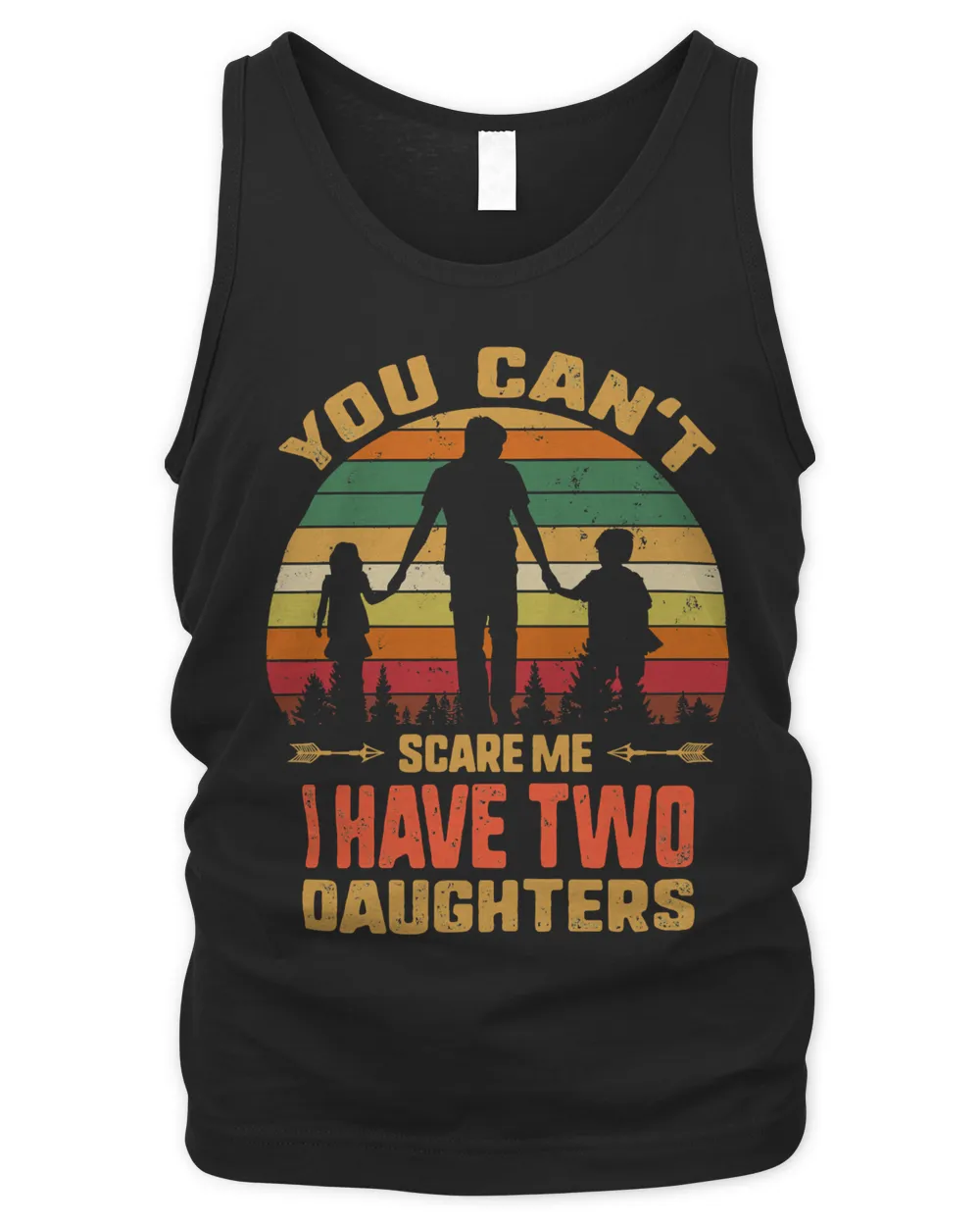 Father Grandpa You Cant Scare Me I Have Two Daughters Vintage Sunset 22 Family Dad