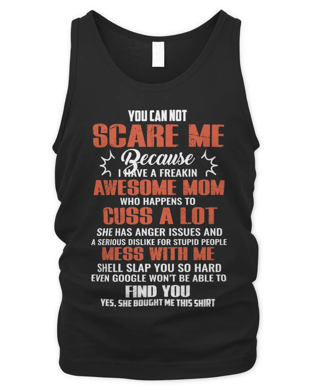 Mother Grandma You Can Not Scare Me Because I Have A Freakin Awesome Mom 79 Mom Grandmother