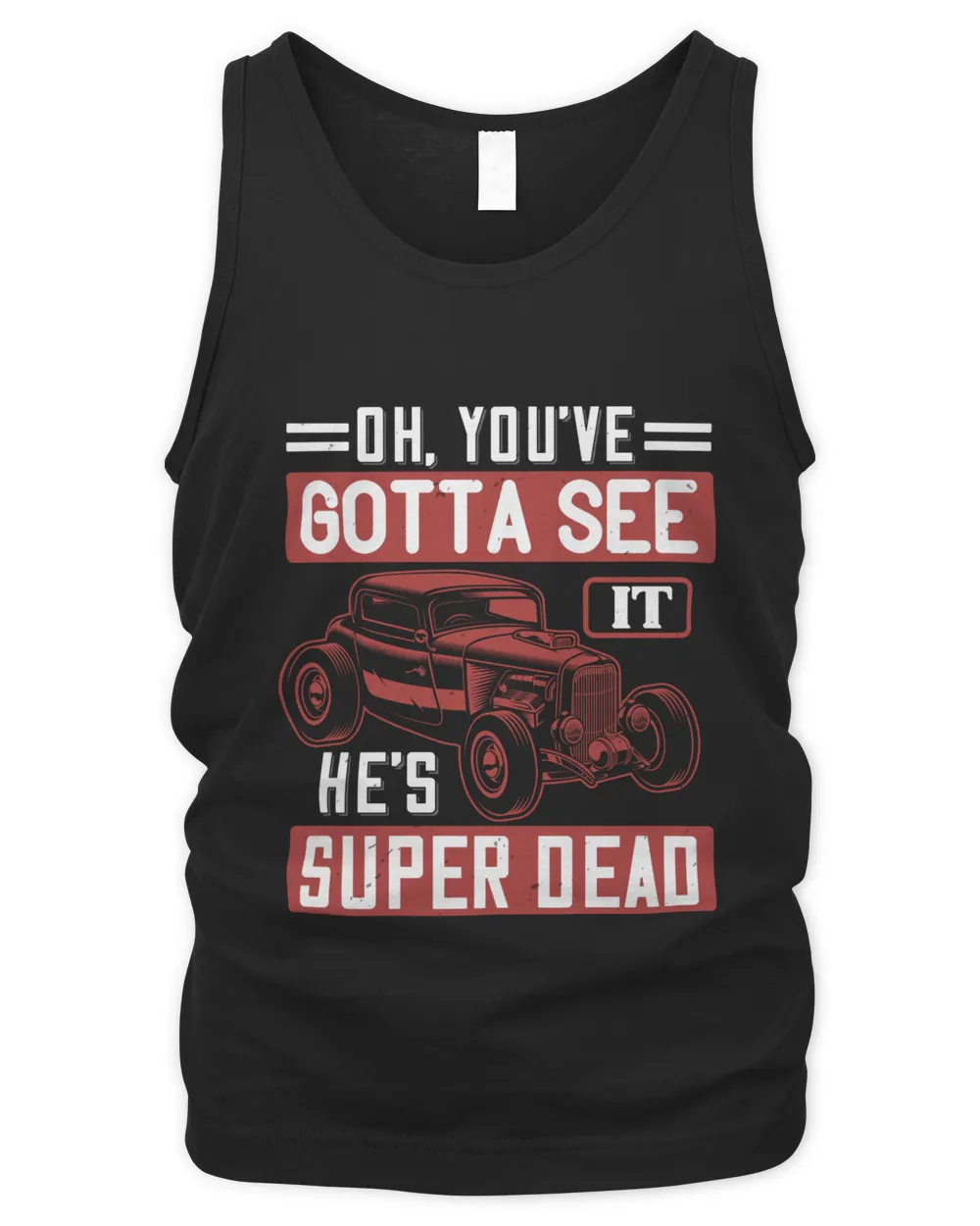 Oh, you've gotta see it. He's super dead-01