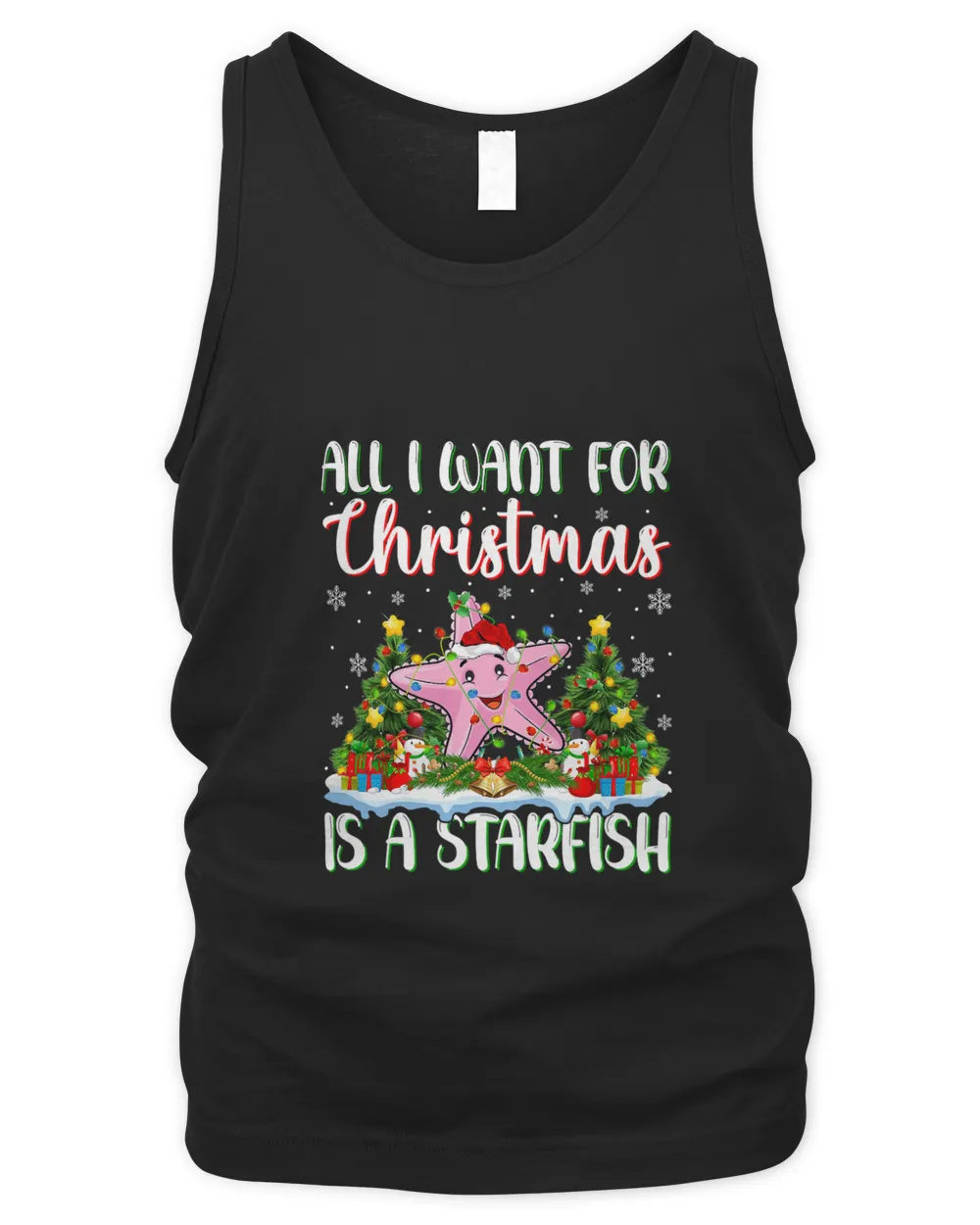 Xmas Lighting Santa All I Want For Christmas Is A Starfish T-Shirt