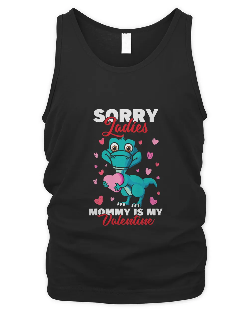 Sorry Mommy Is My Valentine Red Heart TRex Valentines Day 1