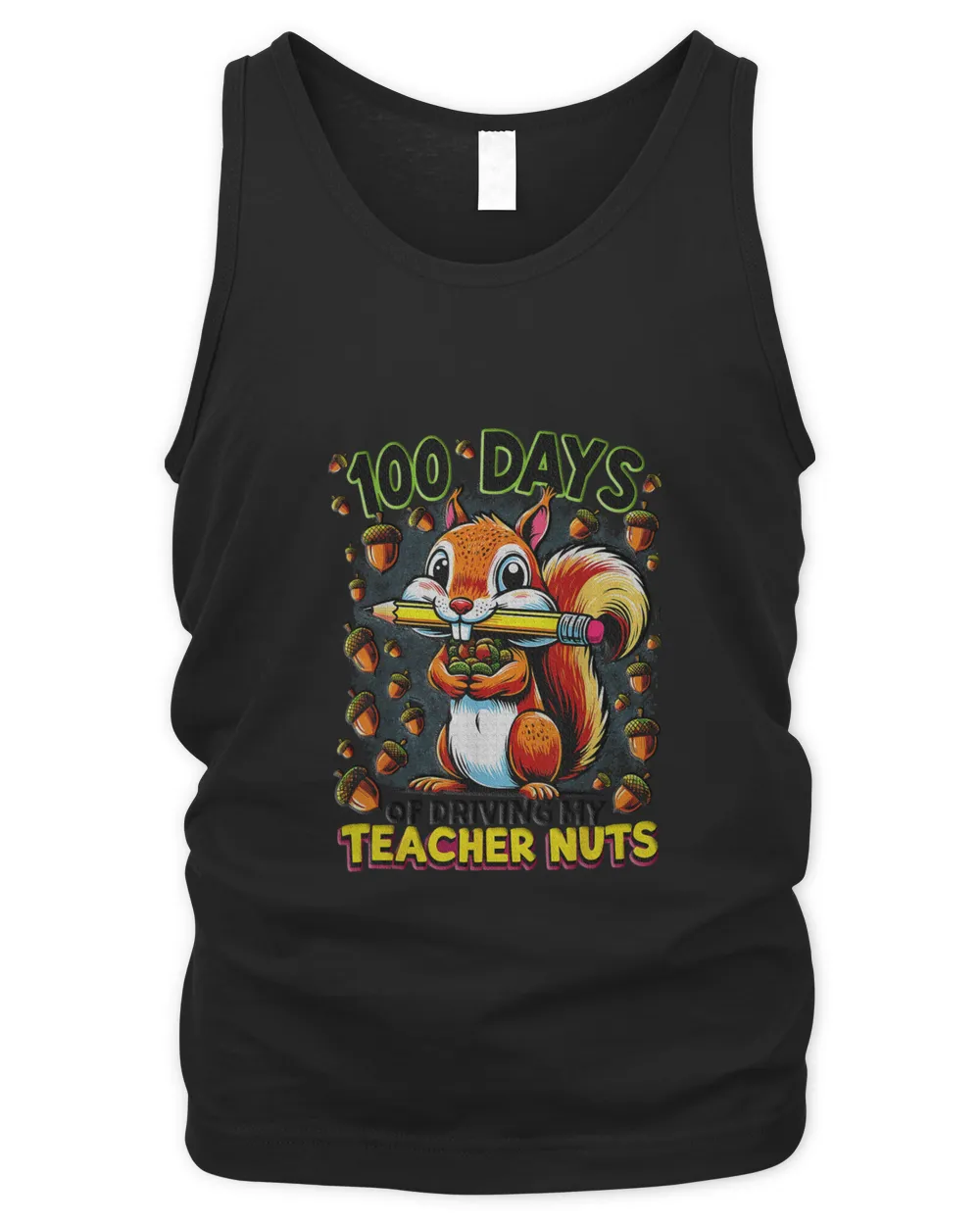 100 Days Of Driving My Teacher Nuts Funny Squirrel School