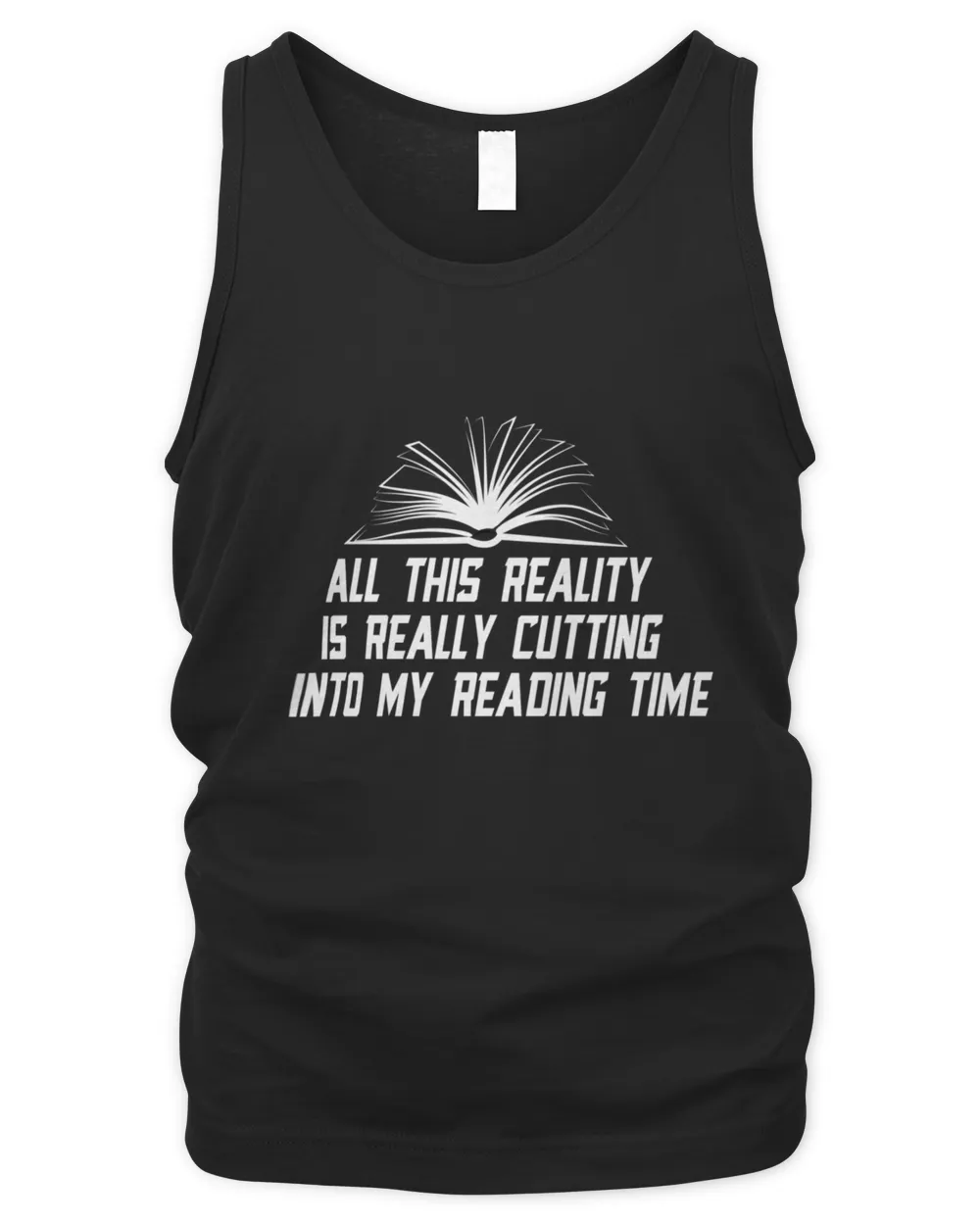 All This Reality Is Really Cutting Into My Reading Reading Time books lovers gift for women and men709 T-Shirt