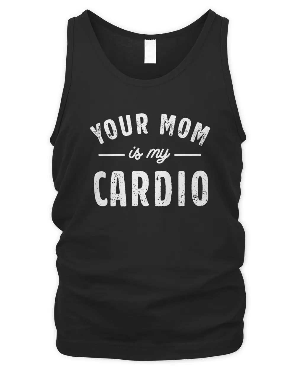 Your Mom Is My Cardio Sweatshirt