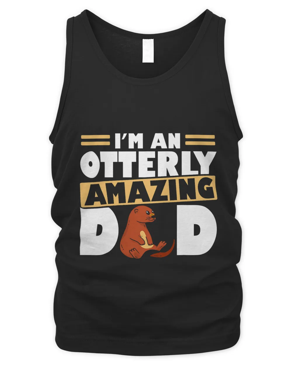 Im An Otterly Amazing Dad Funny Otter Fathers Day
