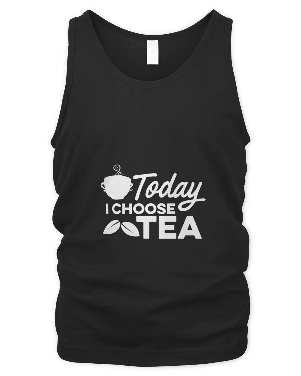 Today I Choose Tea Tea Lover Drinking Tea Cup Of Tea Drink 9