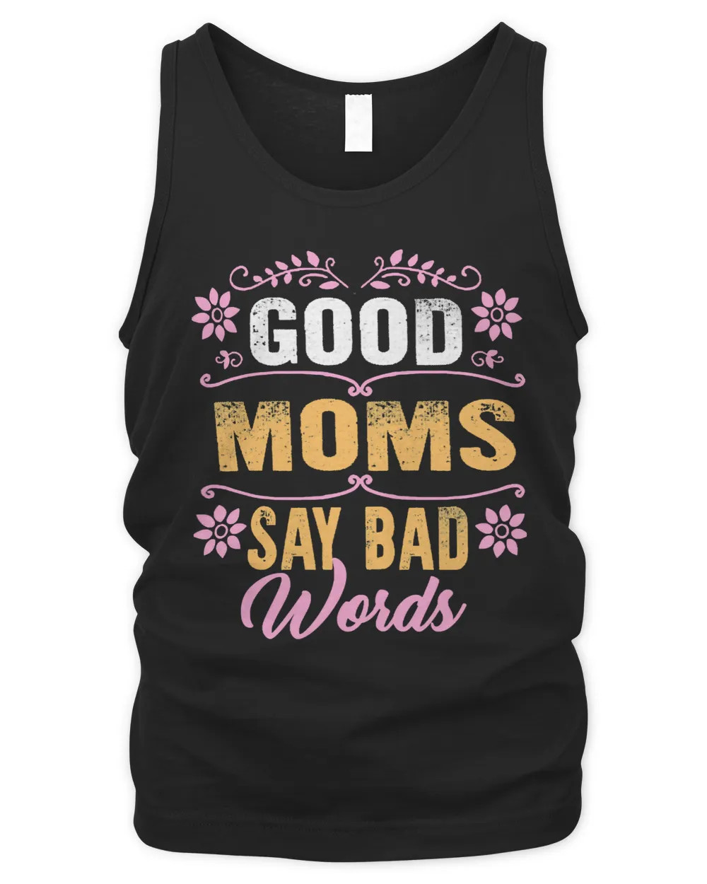 Mother Grandma Good Moms Say Bad Words Sweatshirt Mothers Day Mom Mom Grandmother 27