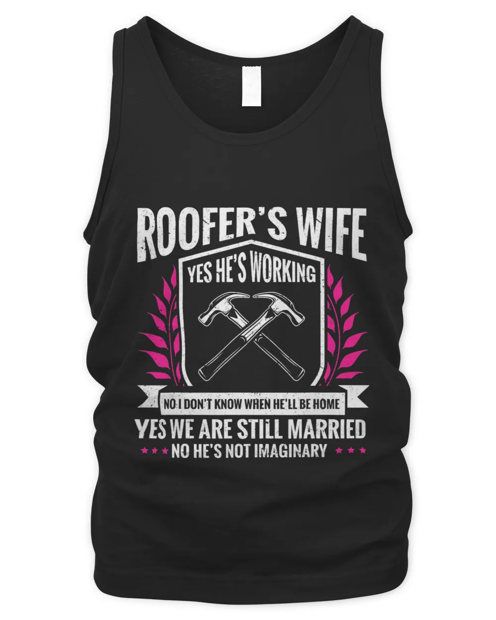 Roofer Girlfriend Roofing Im A Roofer Roofer Wife