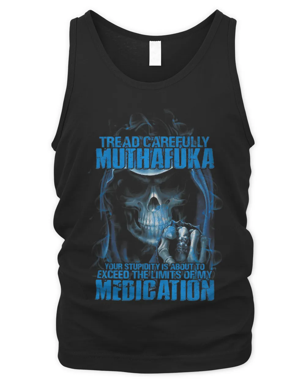 Tread Carefully Muthafuka Your Stupidity Is About To Exceed 2 Men's Tank Top black s