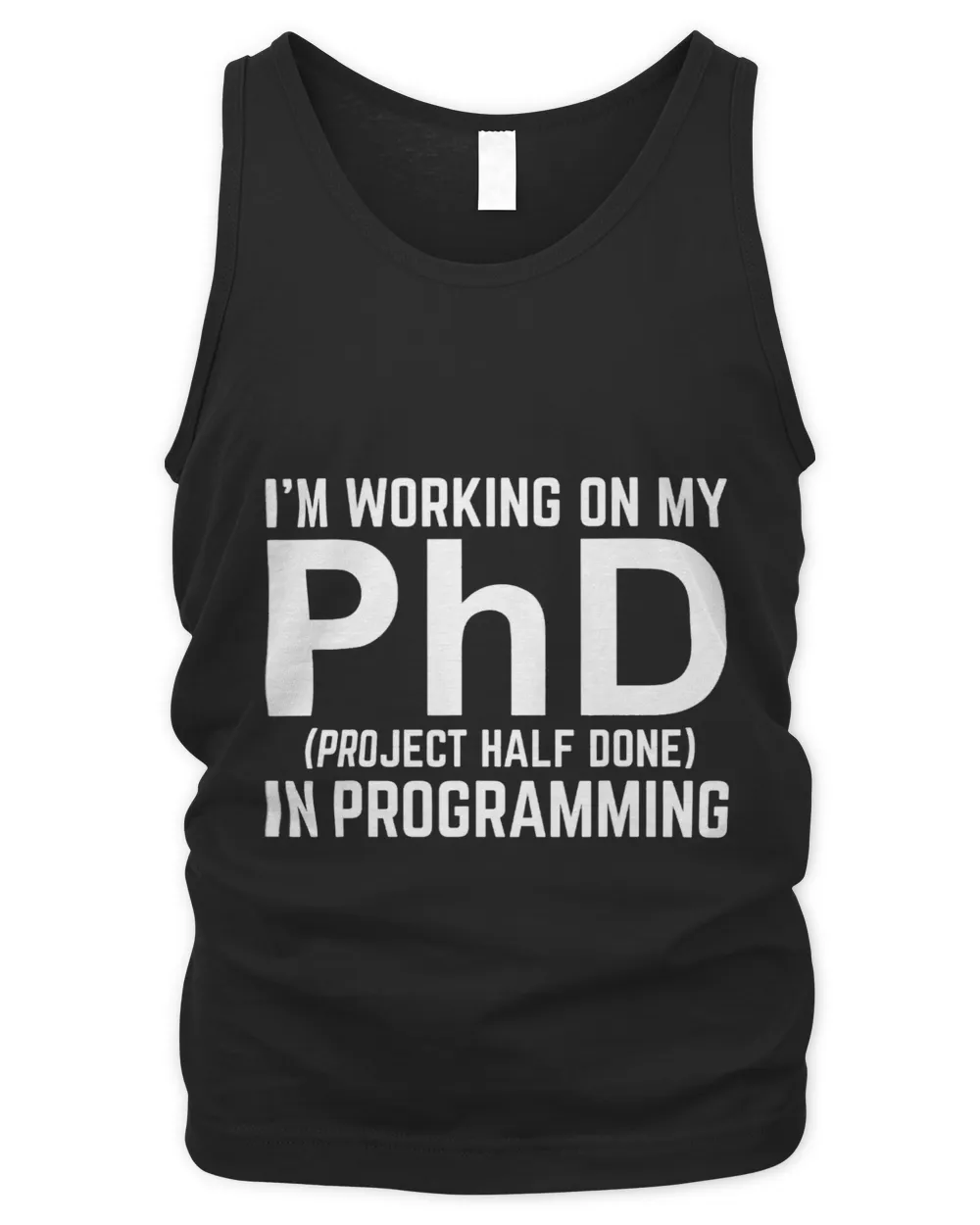 Funny Coding IT Programmer Working on My PhD in Programming Men's Tank Top black s