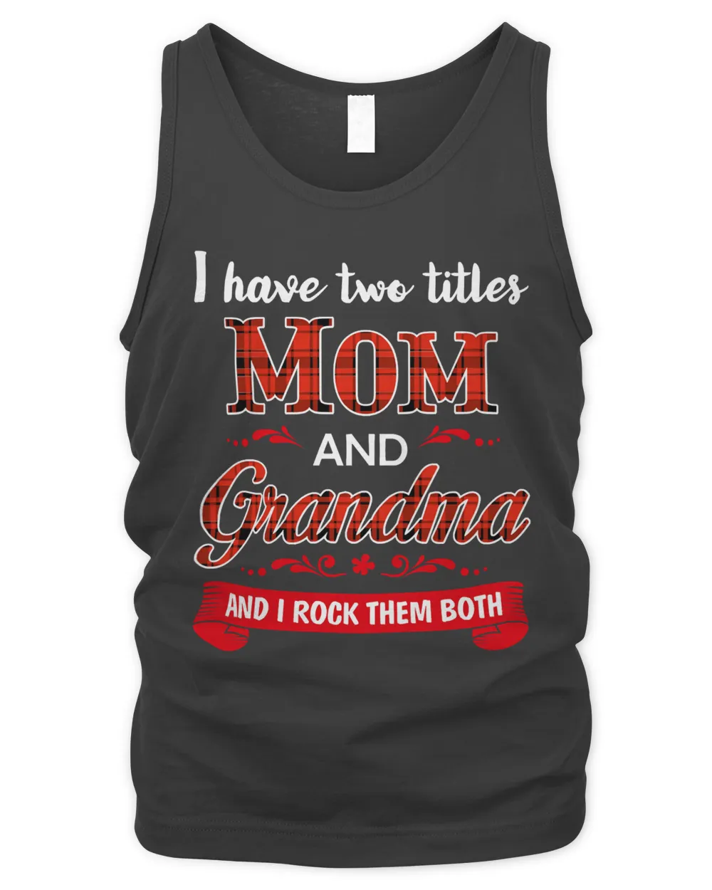 Mother Grandma Womens I Have Two Titles Mom And Grandma Perfect Grandmother287 Mom Grandmother