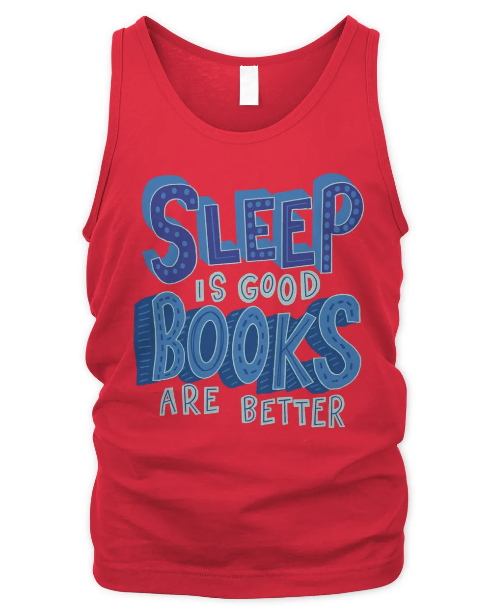 Book Reader Sleep is Good but Books are Better 98 Reading Library