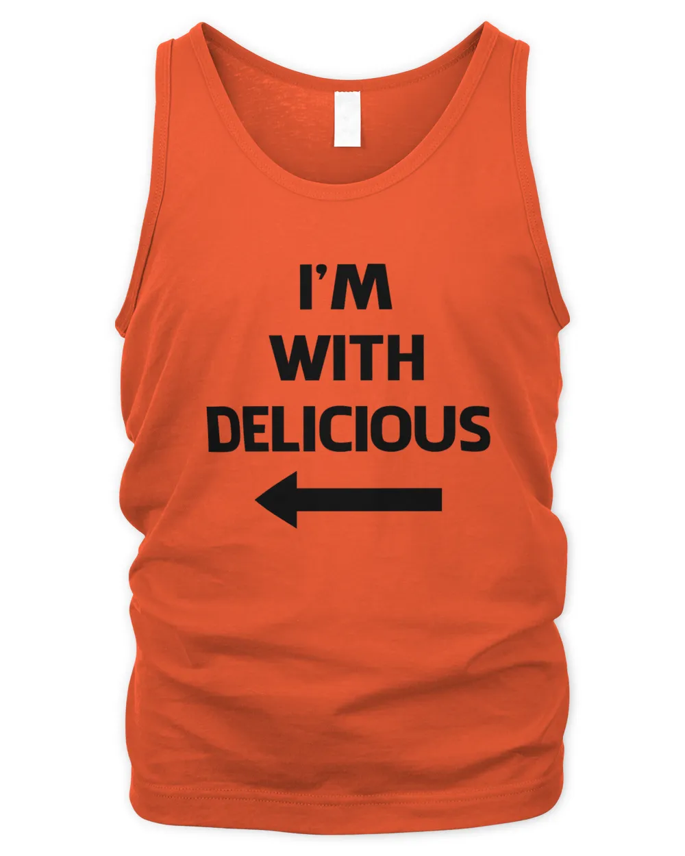 I'm With Delicious T Shirt