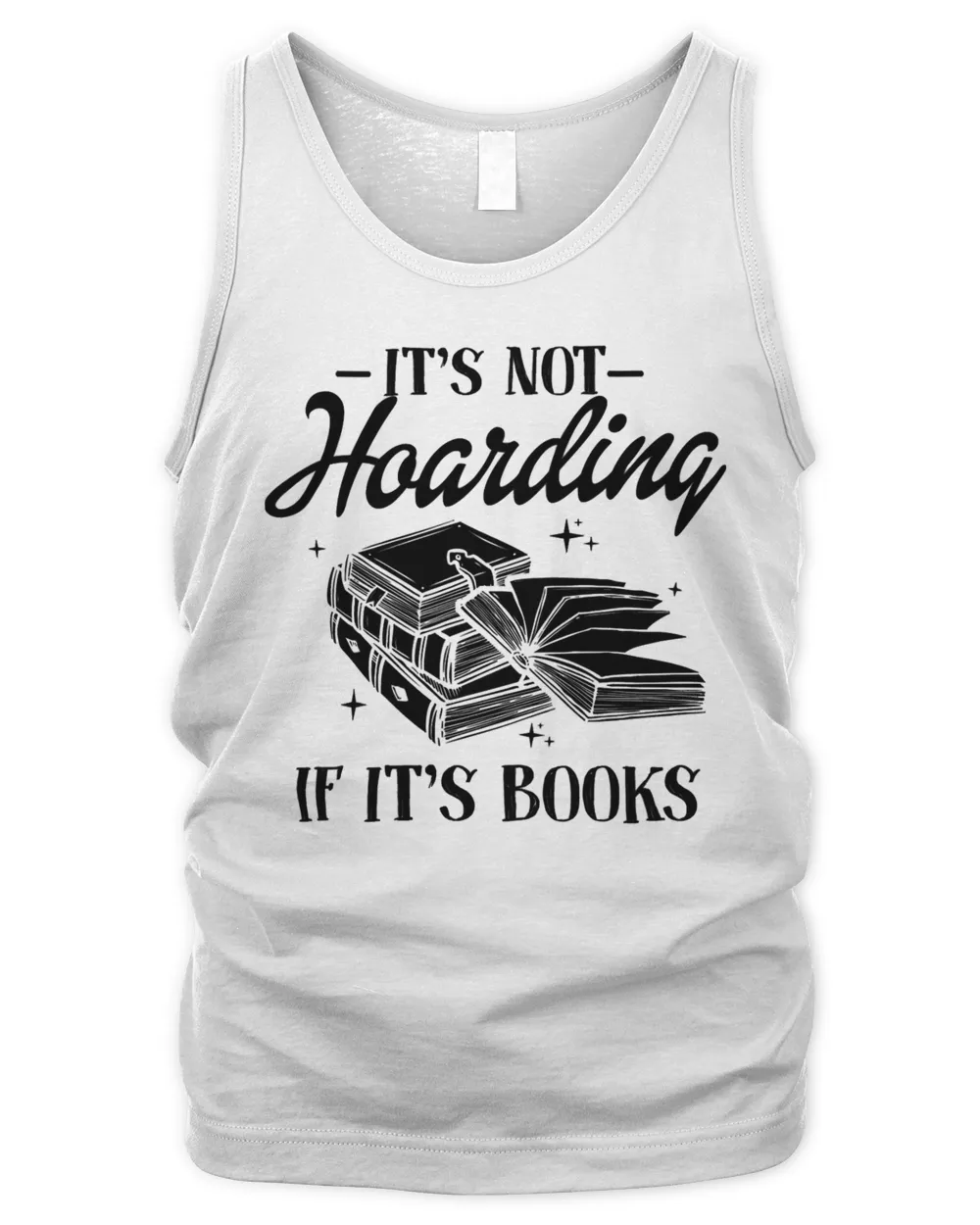 Book Reader Its Not Hoarding If Its Books Book Lover for Readers 20 Reading Library