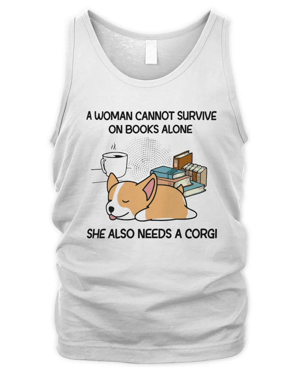 She Also Needs A Corgi