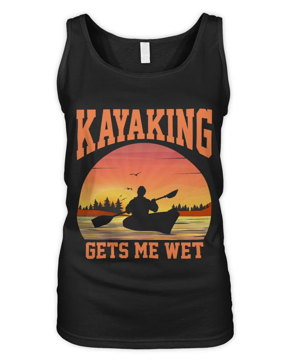 Kayak Water Kayaking Gets Me Wet Funny Kayaking Costume Kayaking