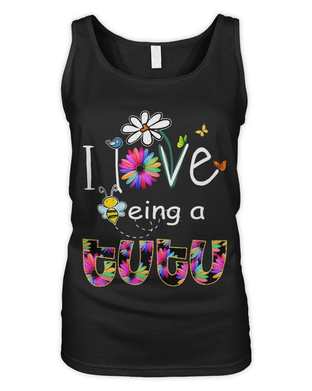 Womens I Love Being a Tutu Colorful Daisy Flower Bee Lover