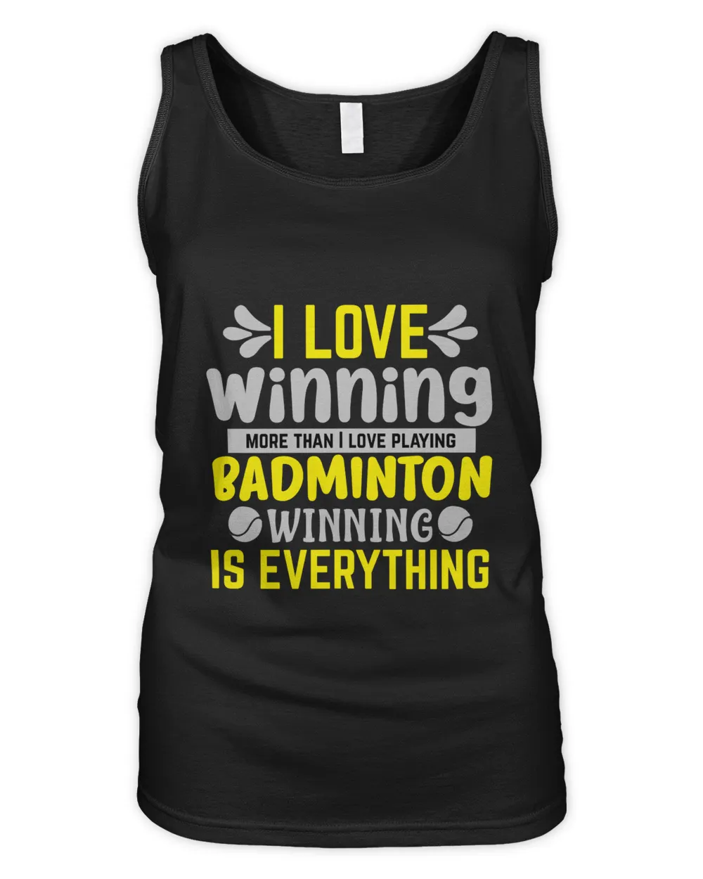 I LOVE Winning More Than I Love Playing BADMINTON WINNINGIS EVERYTHING Shirt, Badminton Shirt,Badminton T-shirt,Funny Badminton Shirt, Badminton Gift,Sport Shirt