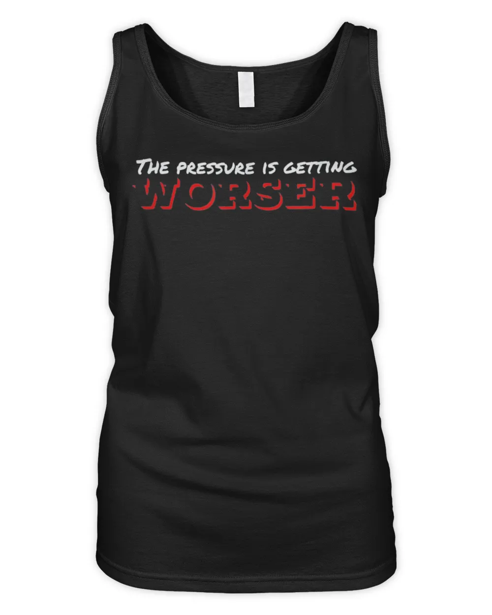 The Pressure Is Getting Worser T-Shirt