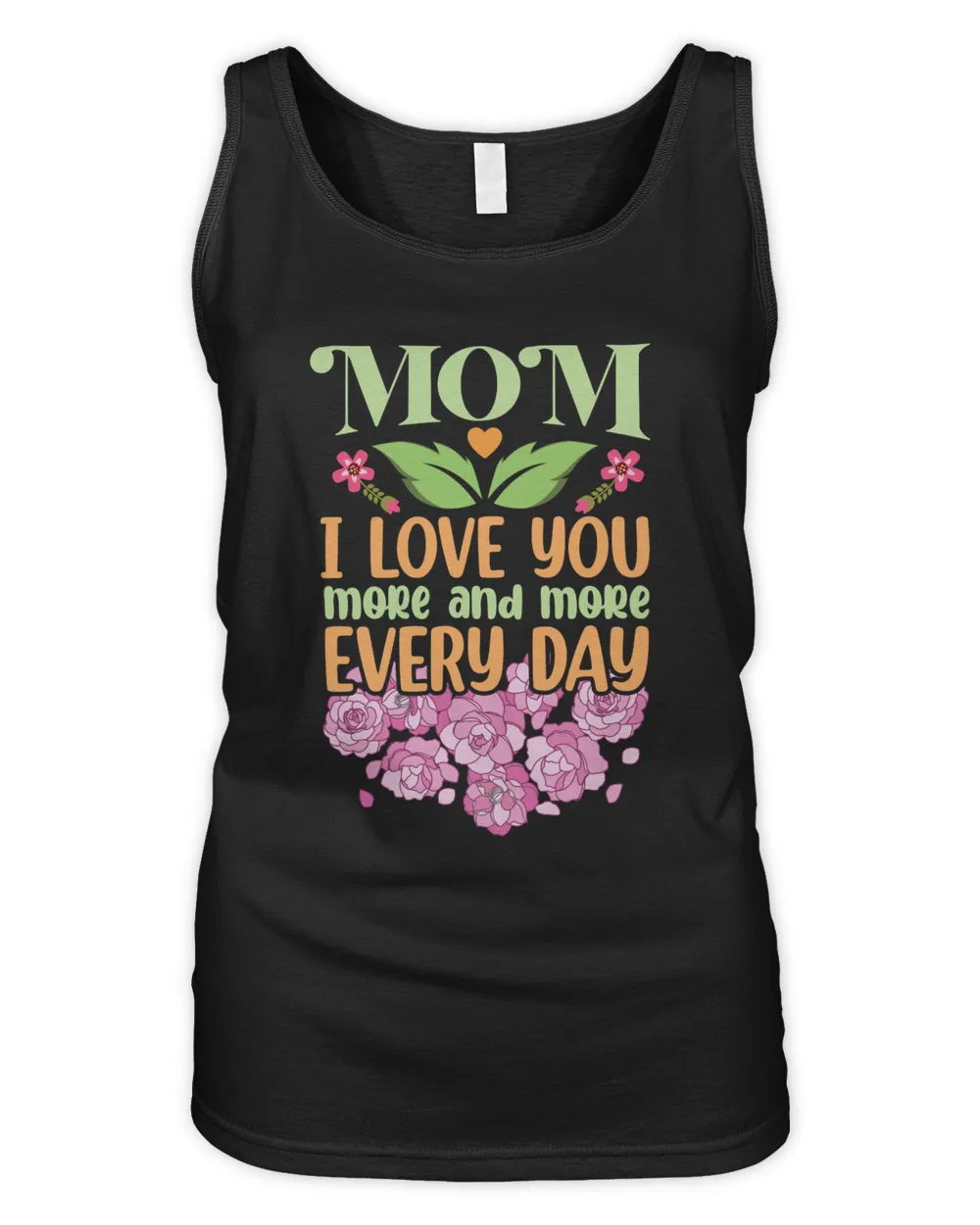 Mom I Love You More and More Every Day Women's Tank Top black s