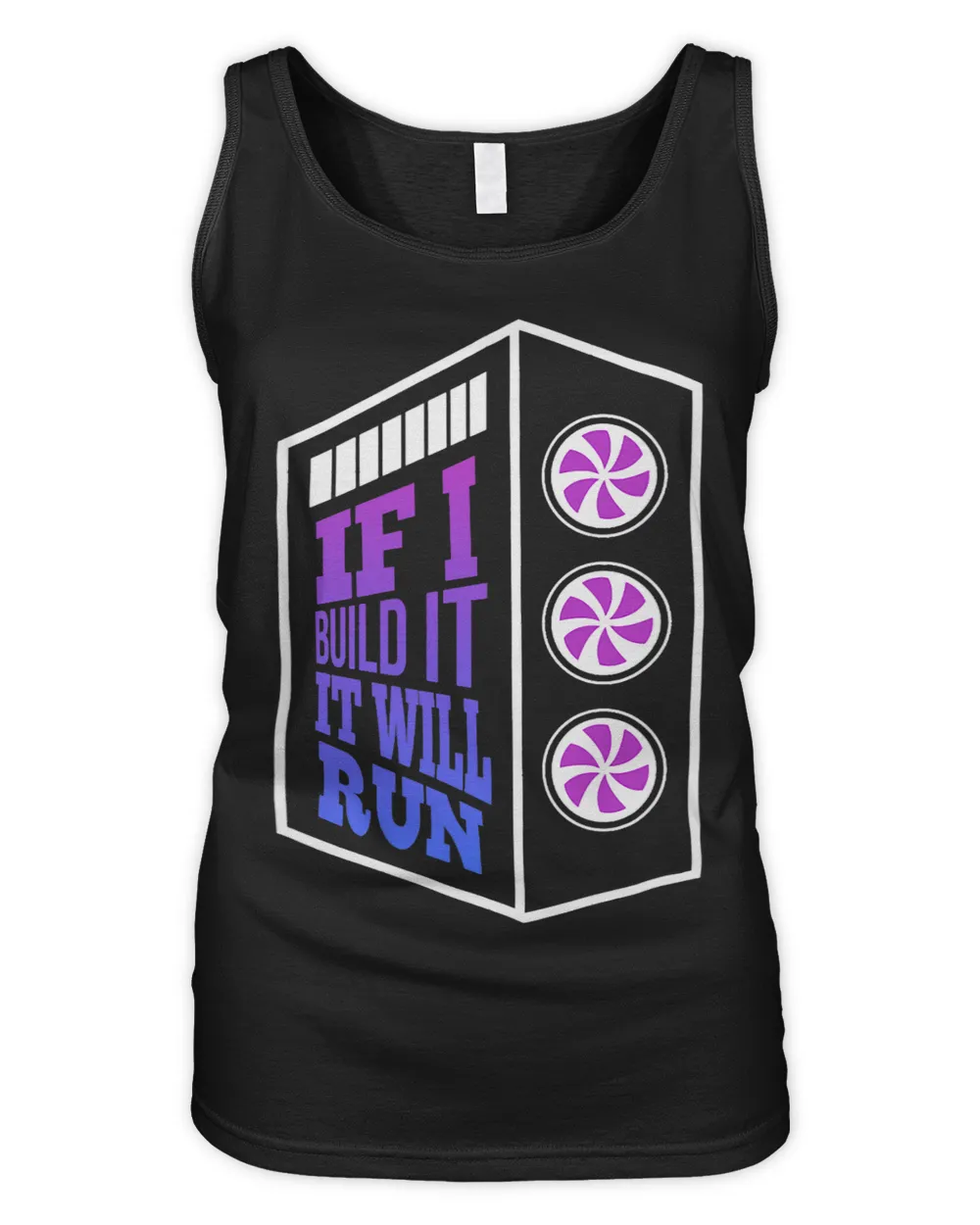 Computer Builder PC Builder If I Build It It Will Run CPU Women's Tank Top black s