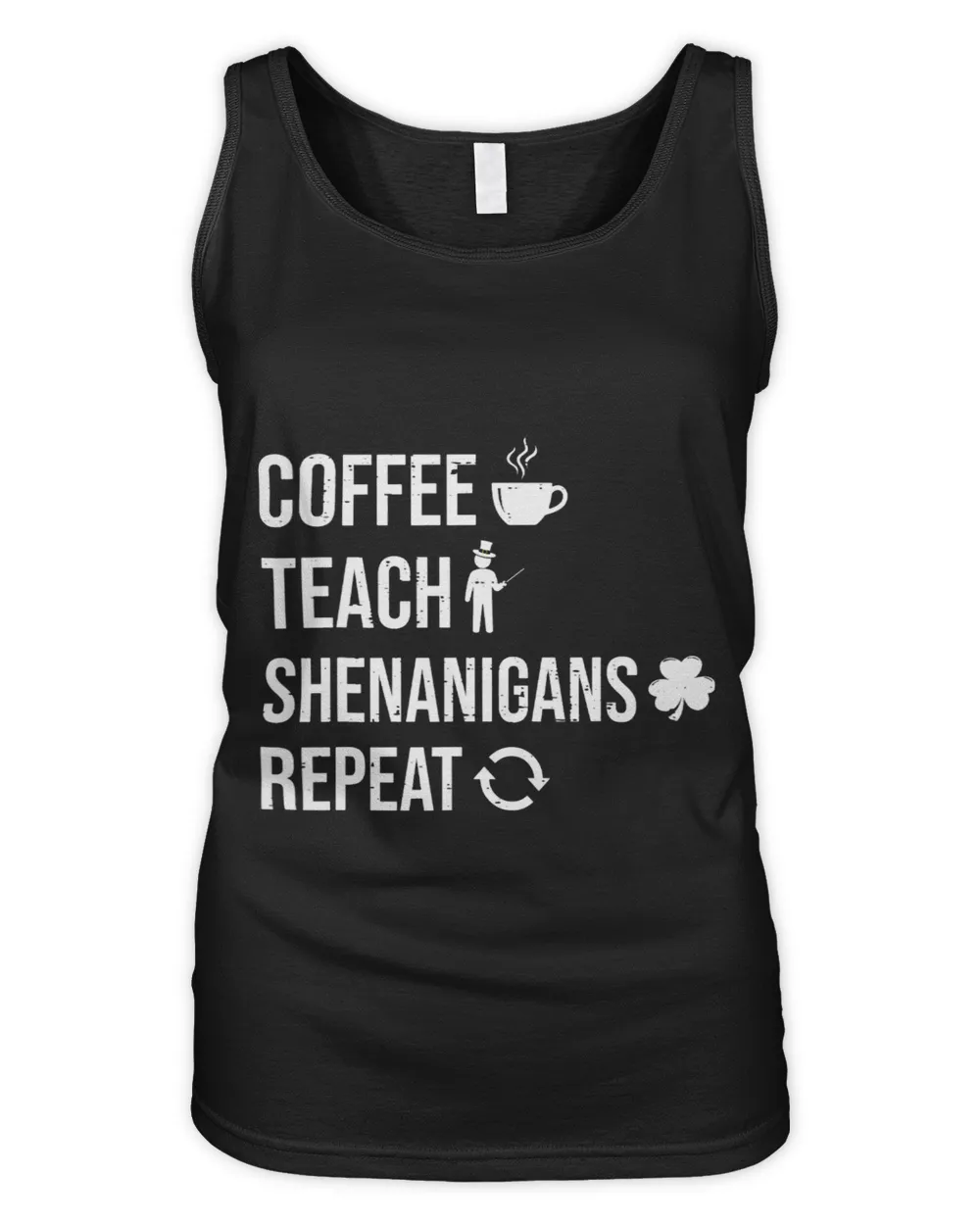 St Patricks Day Coffee Teach Shenanigans Repeat Teacher 2 Women's Tank Top black s