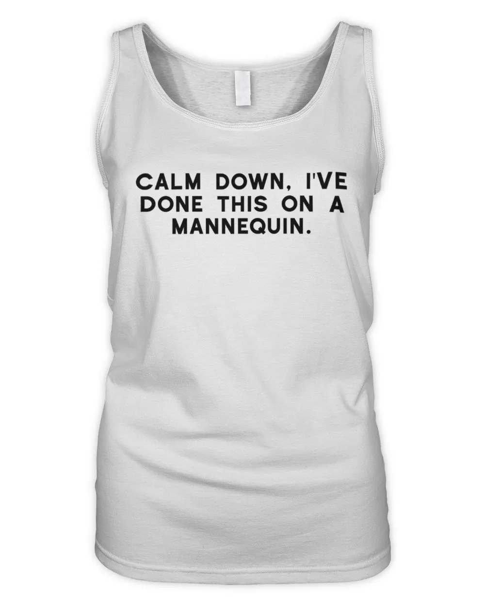 Calm down, I've done this on a Mannequin