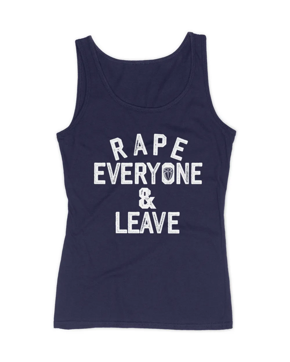 Rape Everyone And Leave T-Shirt