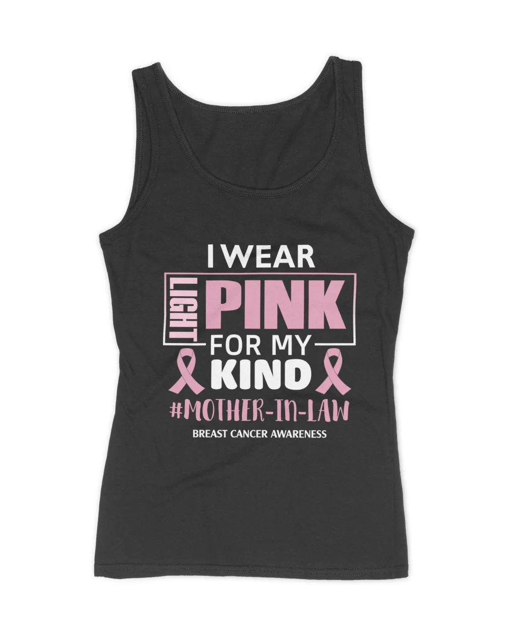 I Wear Light Pink For My Kind Mother-In-Law Breast Cancer Awareness