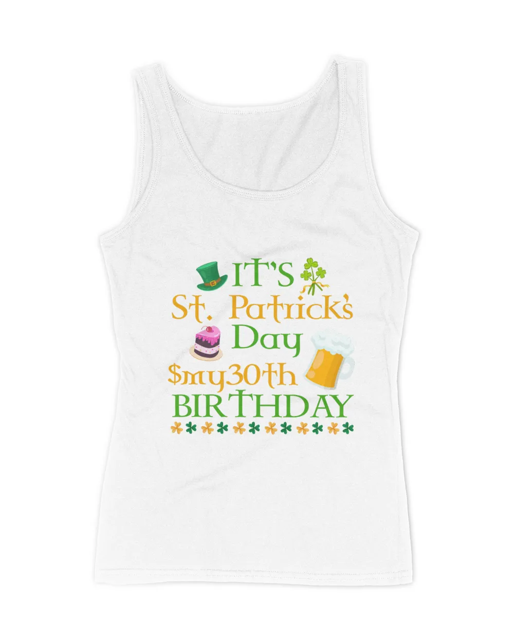 RD Beer Cake & Shamrocks It's St Patrick Day & My 30th Birthday Shirt