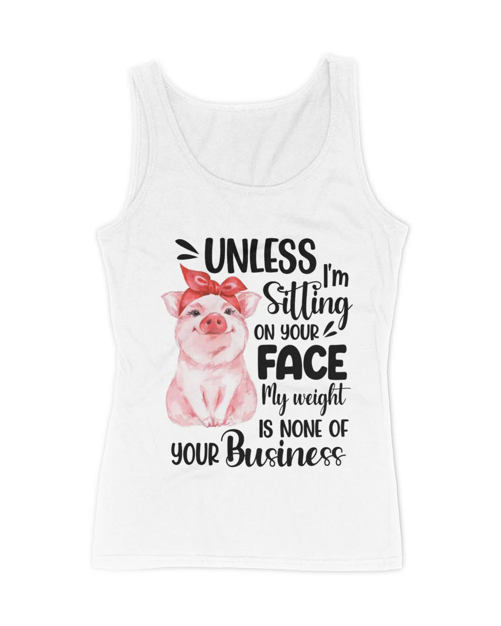 Pig Unless I'm Sitting