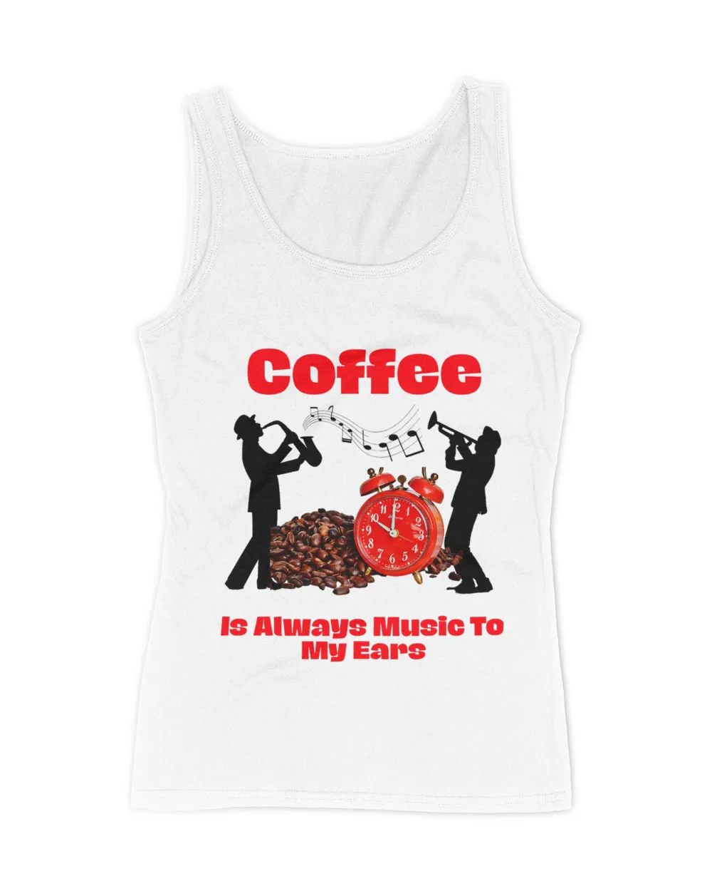 Jazz and Coffee Funny GiftCoffee is Music To My Ears Sax 21