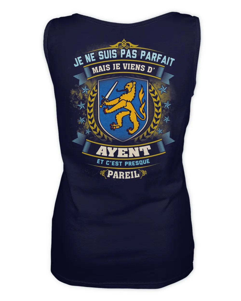 Je Ne Suis Pas Parfait Mais Je Viens D' Ayent Et C'est Presque Pareil Shirt