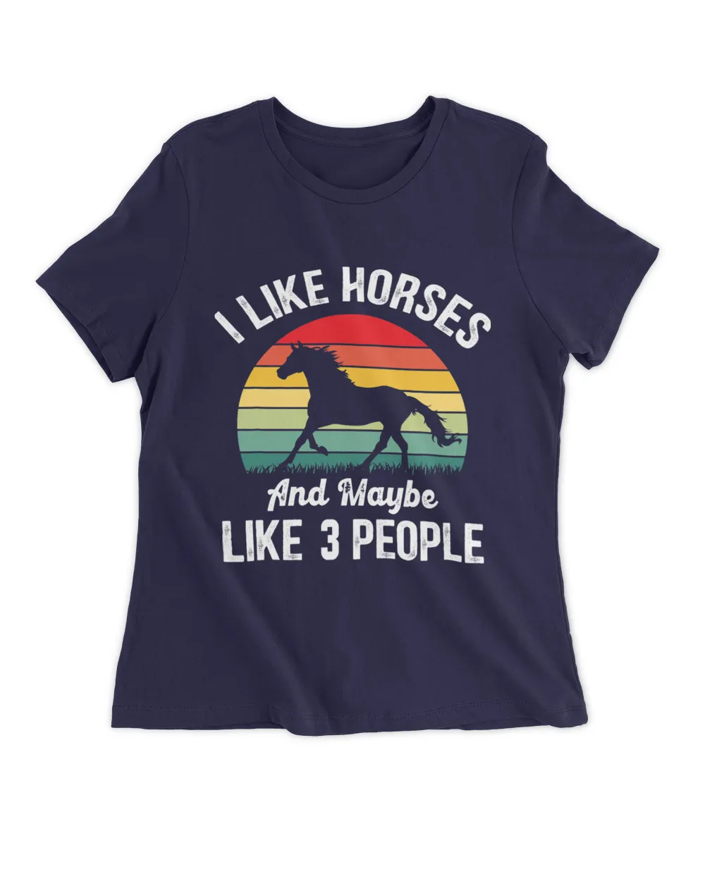 I like Horses and maybe 3 people funny vintage