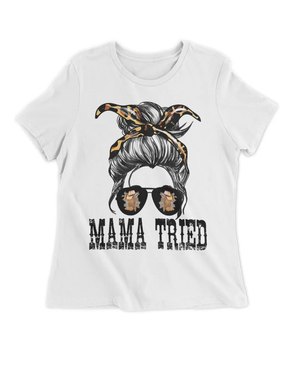 MAMA COUNTRY MUSIC LOVERS TRIED WESTERN COW GIRL MESSY BUN