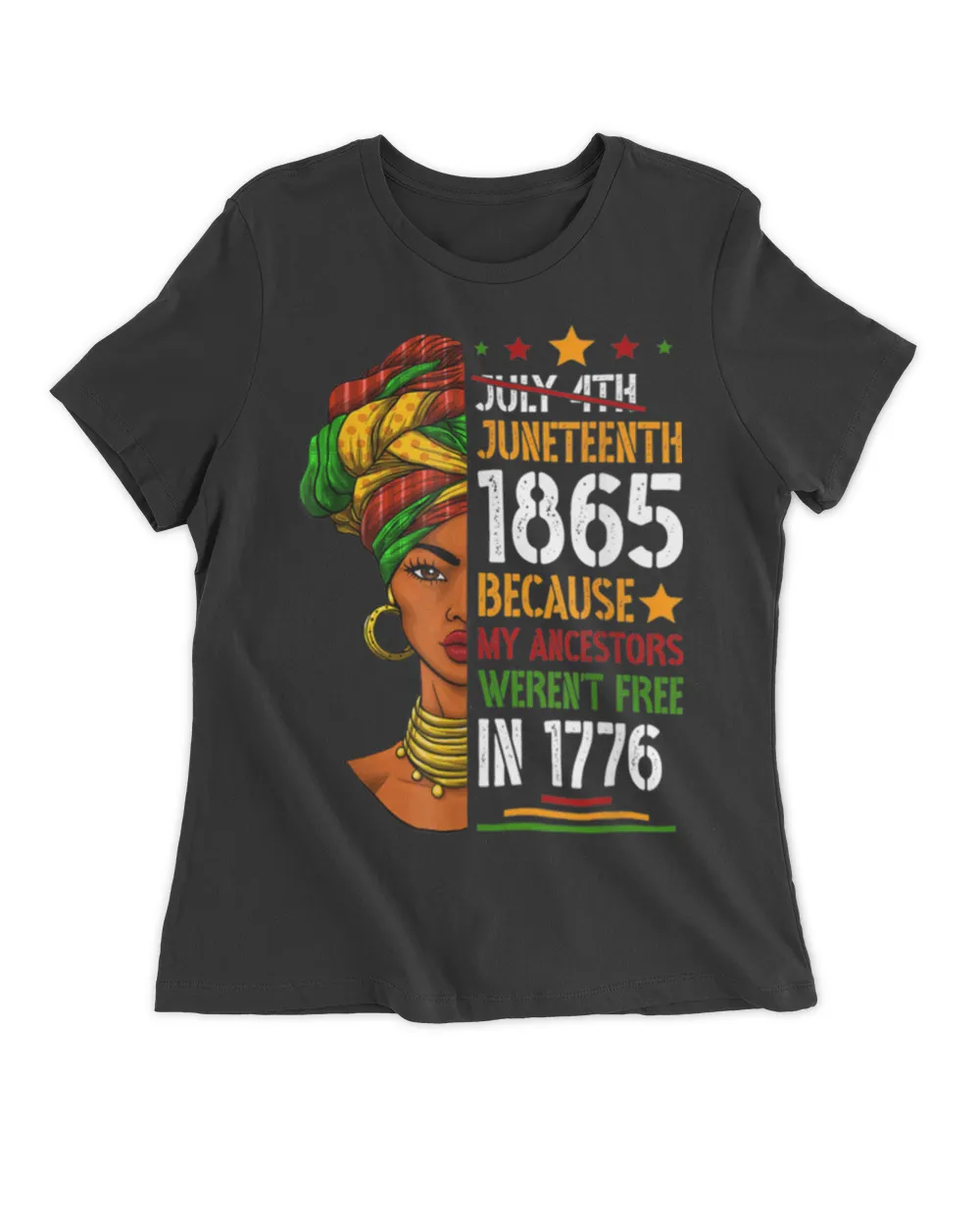 Juneteenth Day Ancestors Free 1776 July 4th Black African T Shirt tee