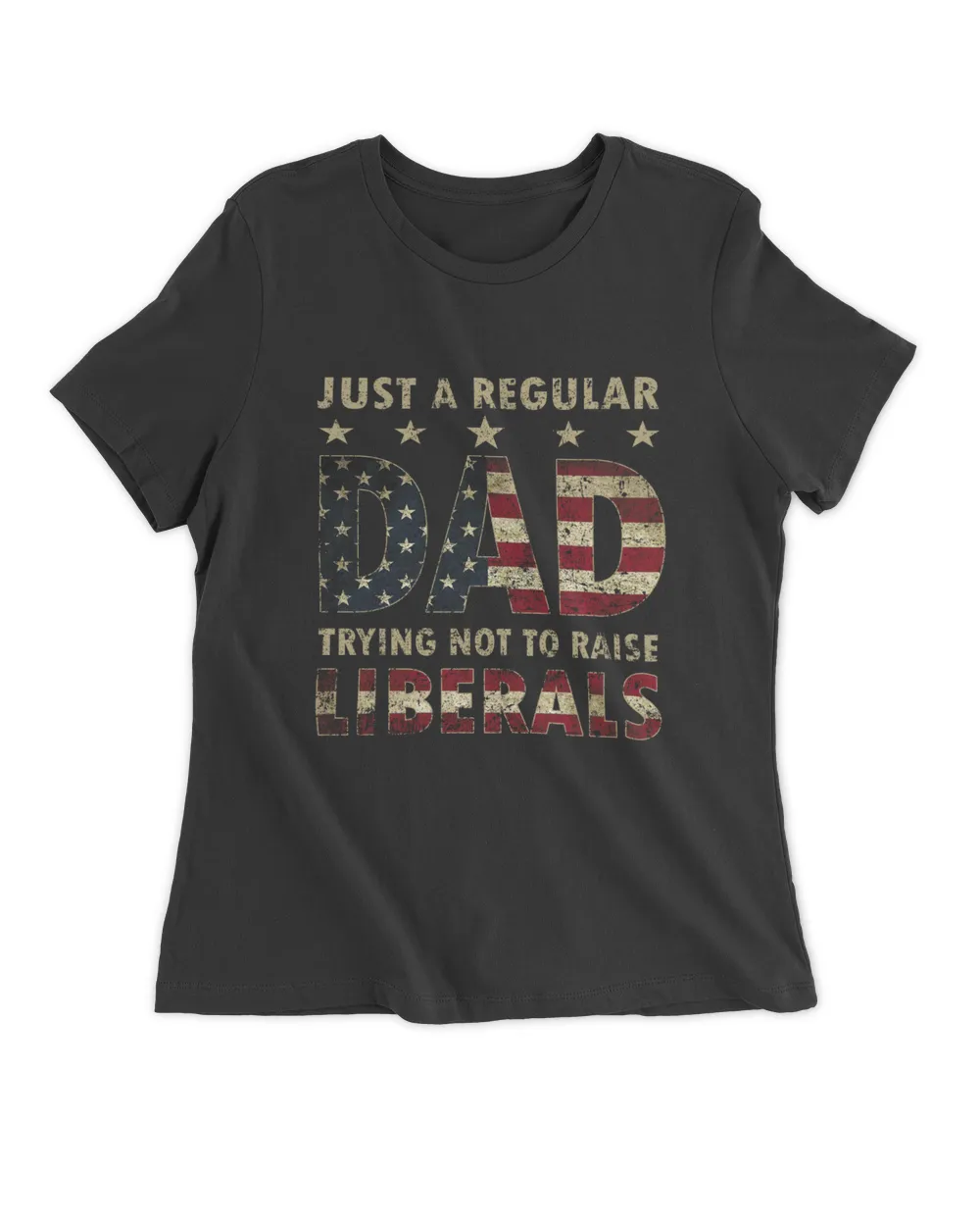 Just a Regular Dad Trying Not To Raise Liberals Fathers Day American Flag Vintage