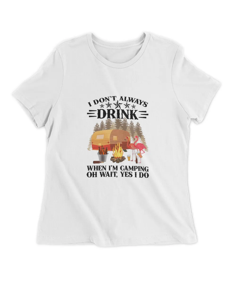 Camping I Don_t Always Drink