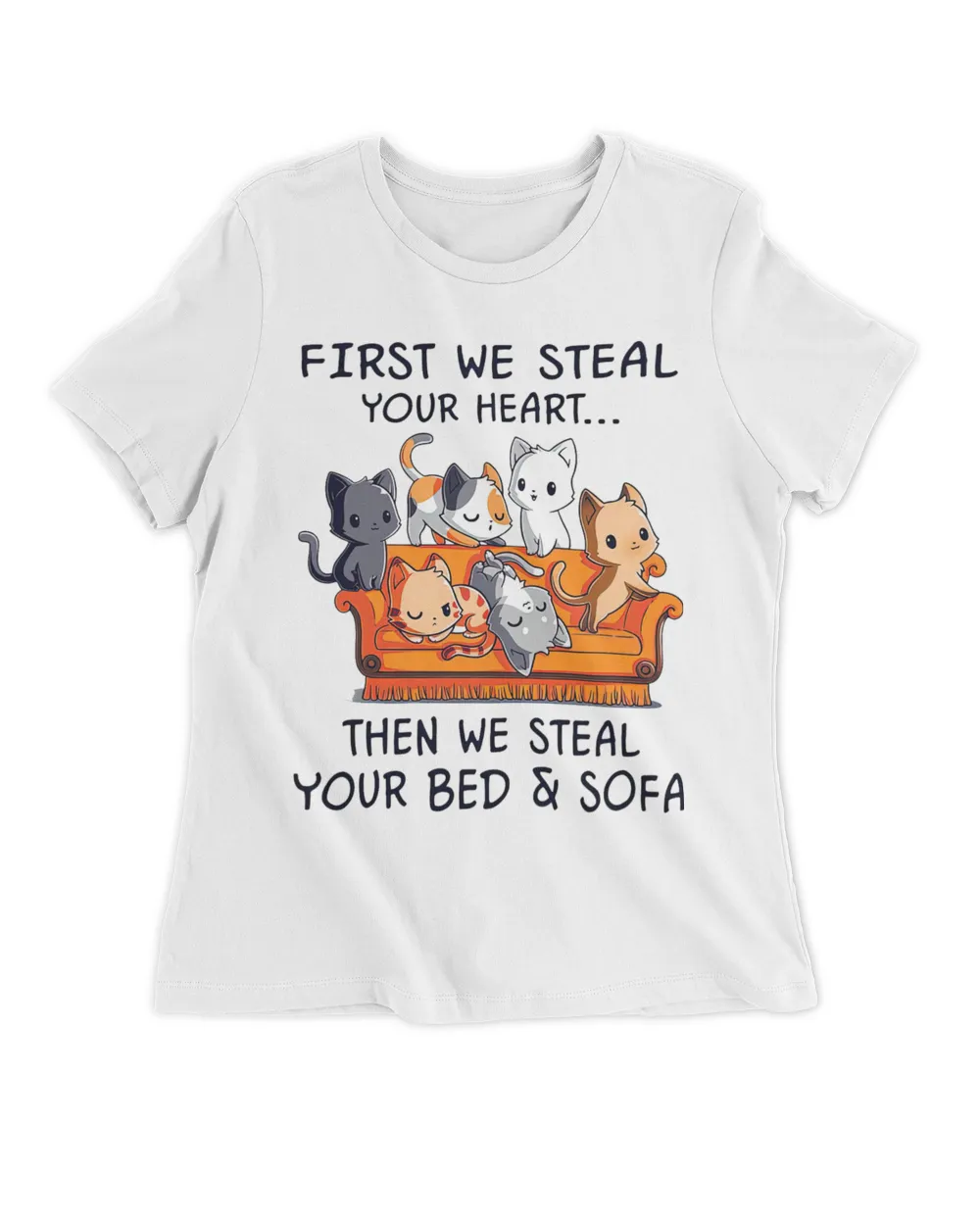 cat first we steal your heart then we steal your bed and sofa QTCAT261222A3