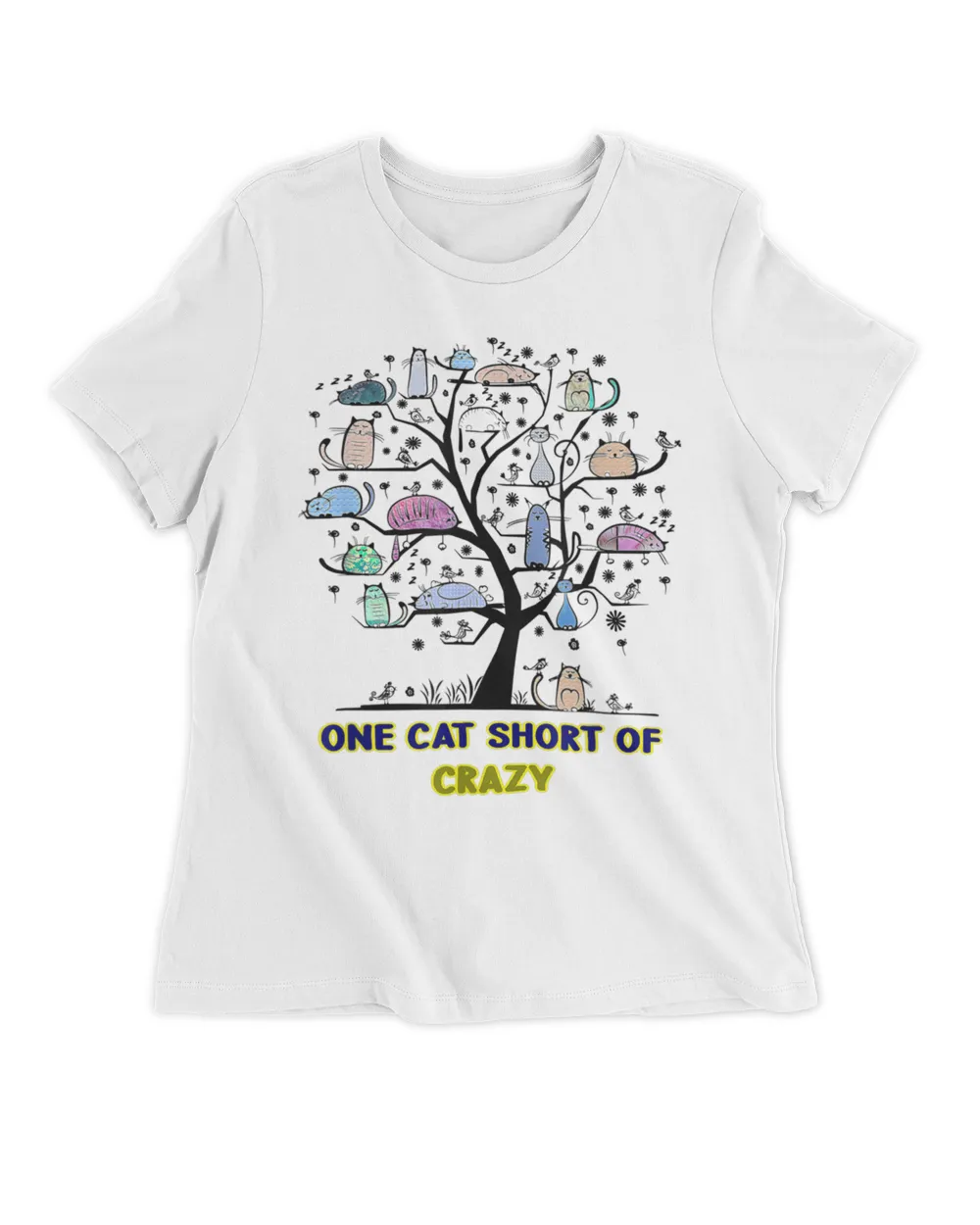 One Cat Short of Crazy - Crazy Cat Lady - Cats in a Tree HOC300323A14
