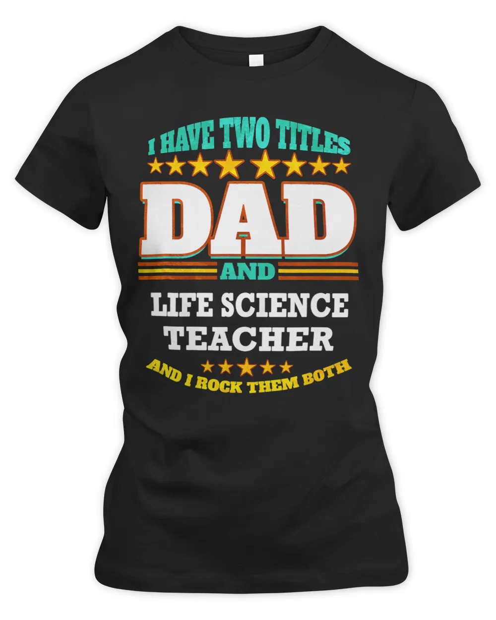 Mens Two Titles Dad 2Life Science Teacher I Rock them Both