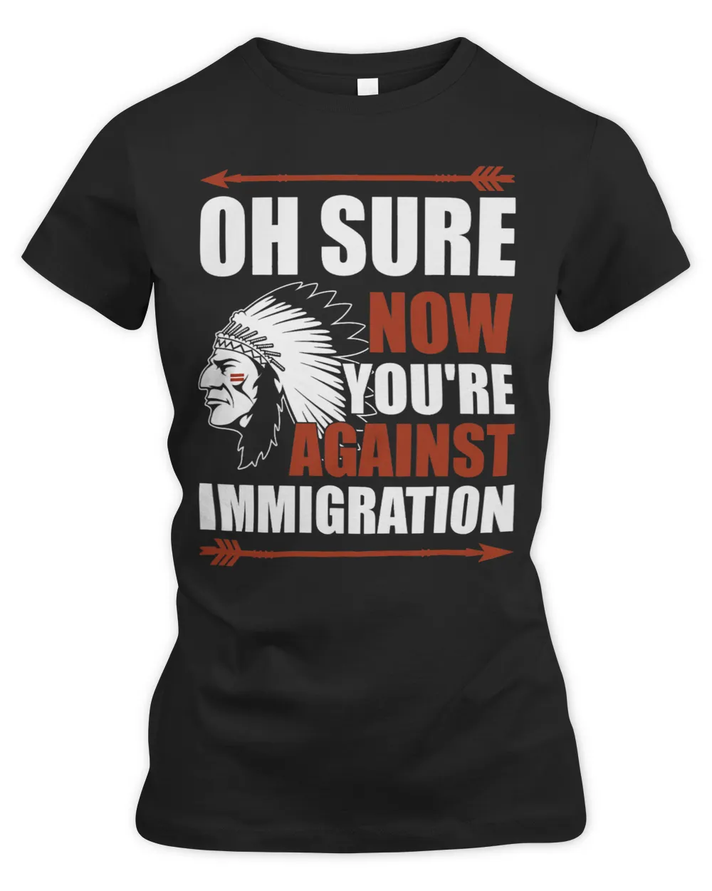 Sarcasm Native American Now Youre Against Immigration