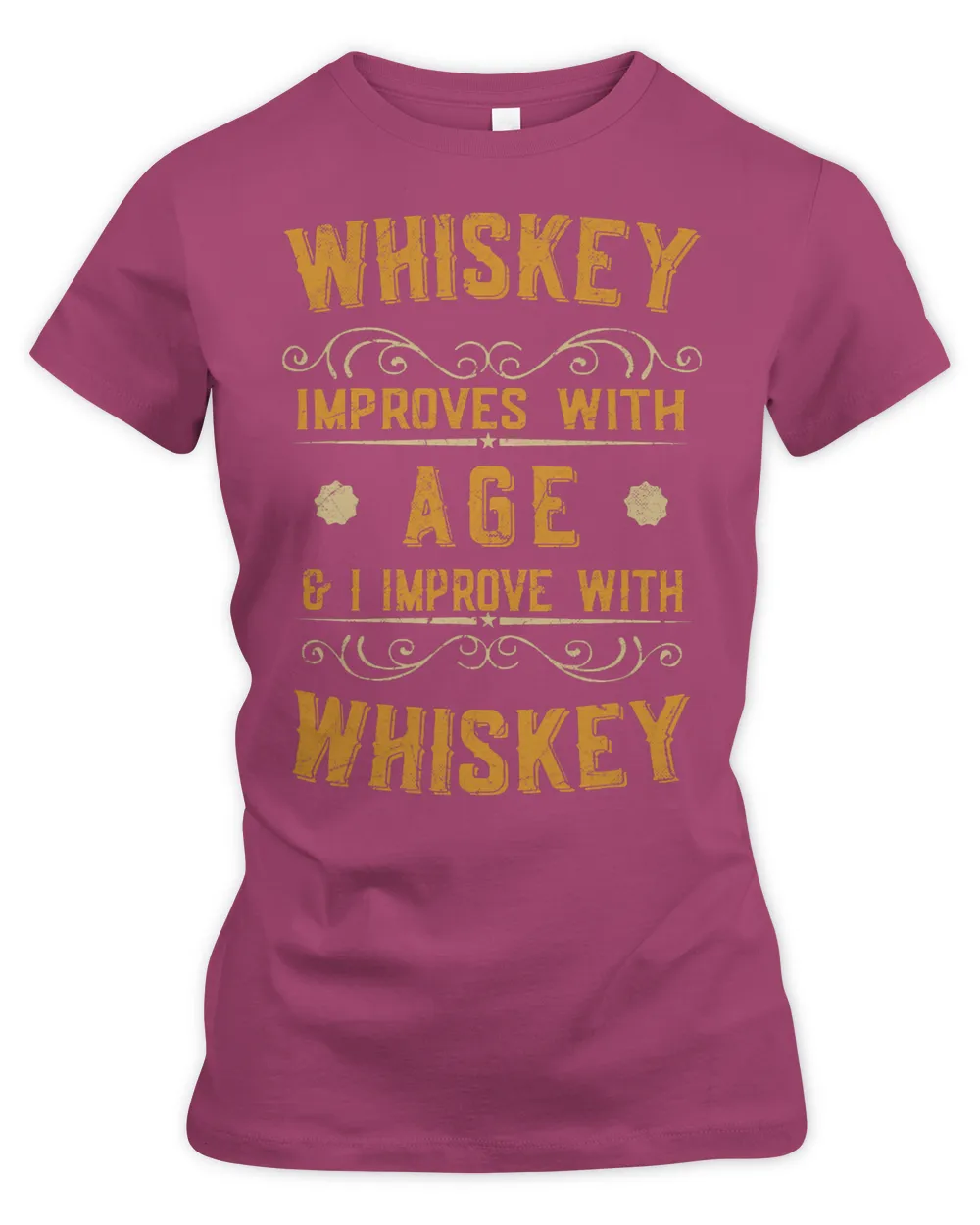 Whiskey improves with age and I improve with whiskey bourbon