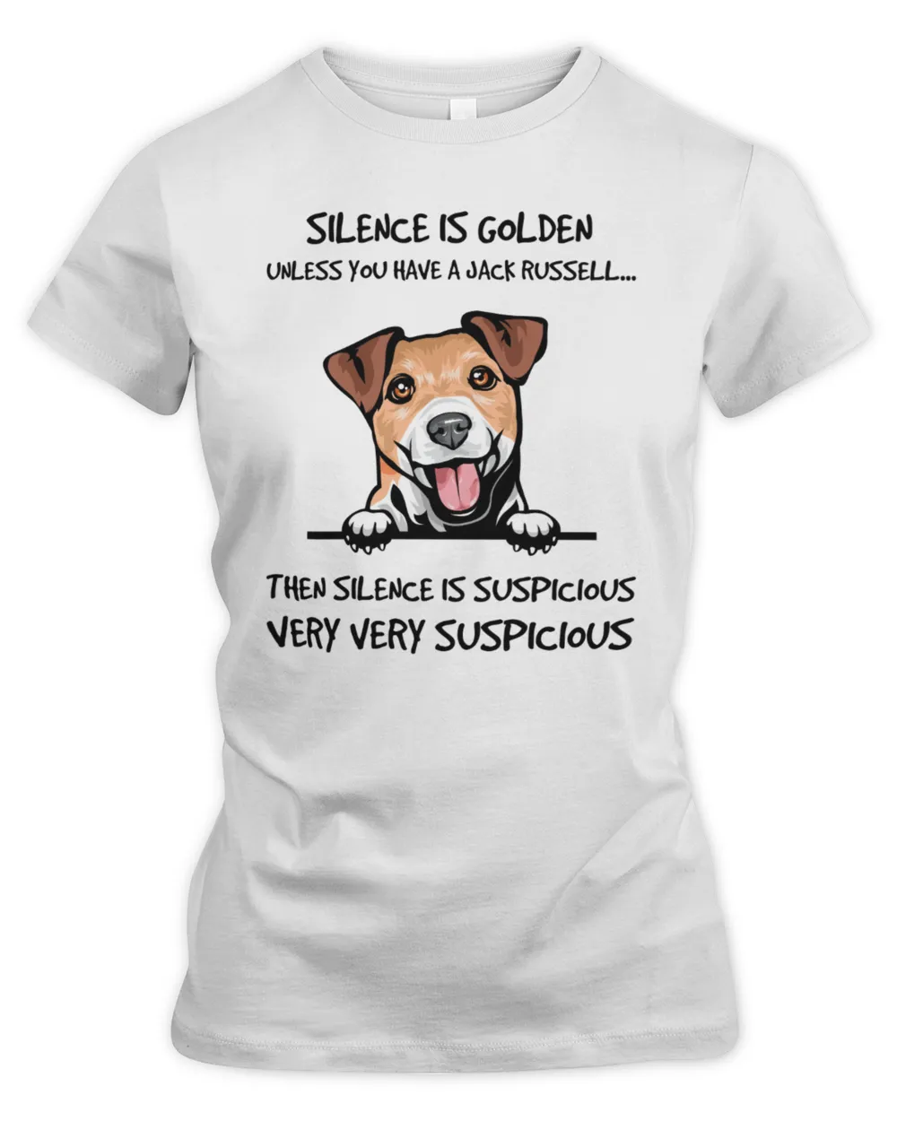 Silence Is Golden Unless You Have A Jack Russell Women's Premium Slim Fit Tee white s