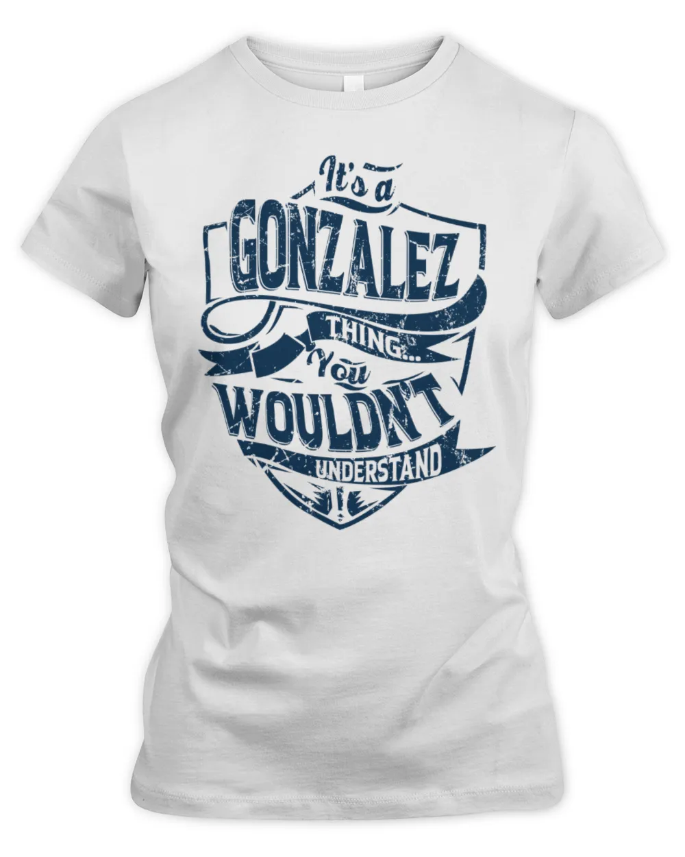 It's a GONZALEZ thing you wouldn't understand Women's Premium Slim Fit Tee white s