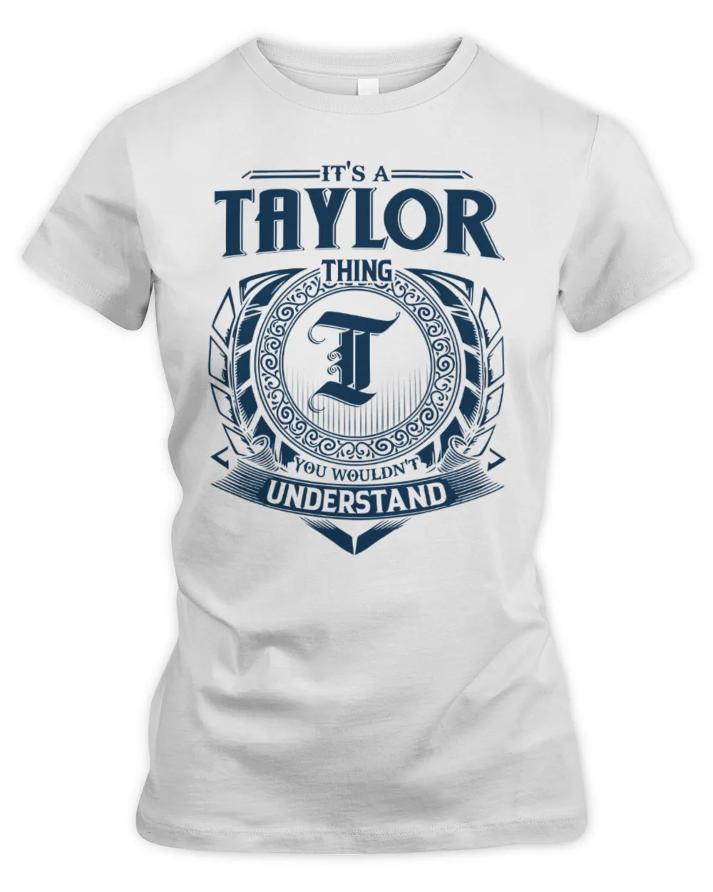 It's a Taylor thing you wouldn't understand Women's Premium Slim Fit Tee white s