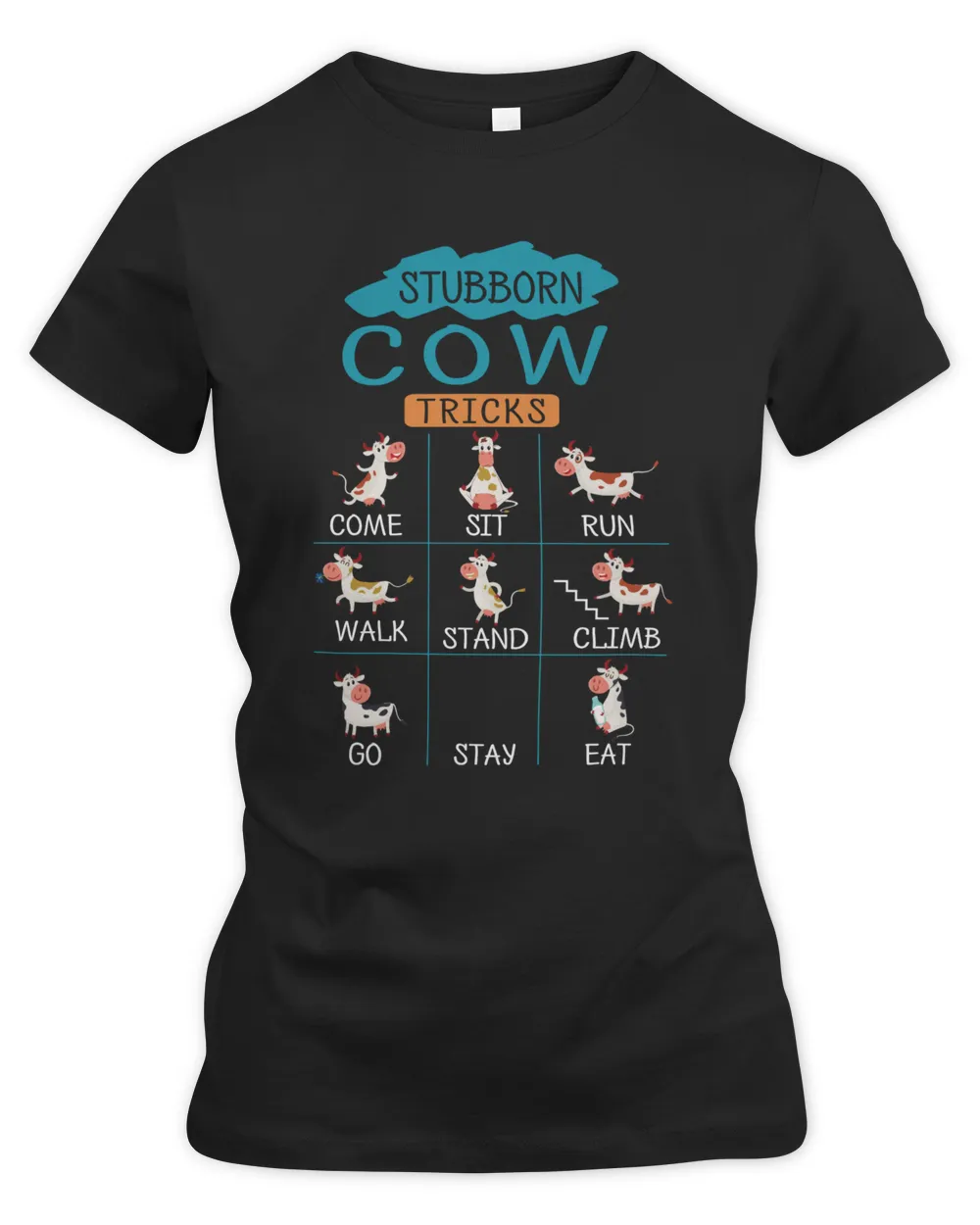 Stubborn cow tricks come sit run walk stand climb go stay eat